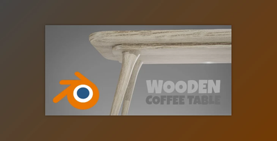Blender 3D Modeling for Beginners – Model a Wooden Coffee Table from Scratch