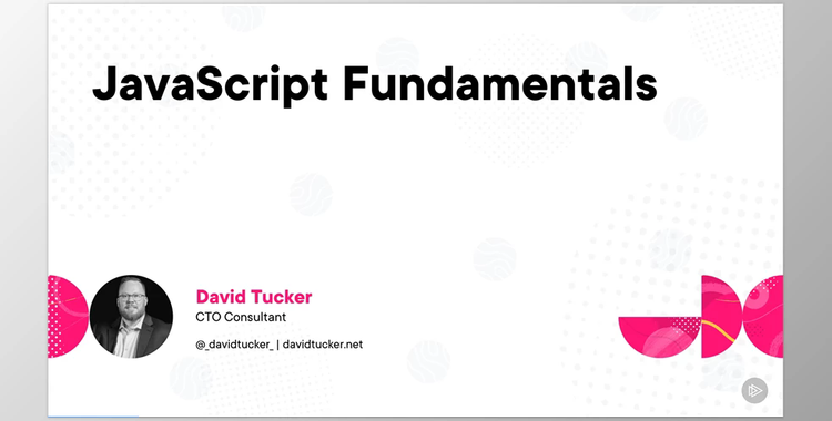 JavaScript Fundamentals - David Tucker