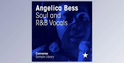 Converse Sample Library Angelica Bess Soul and RnB Vocals