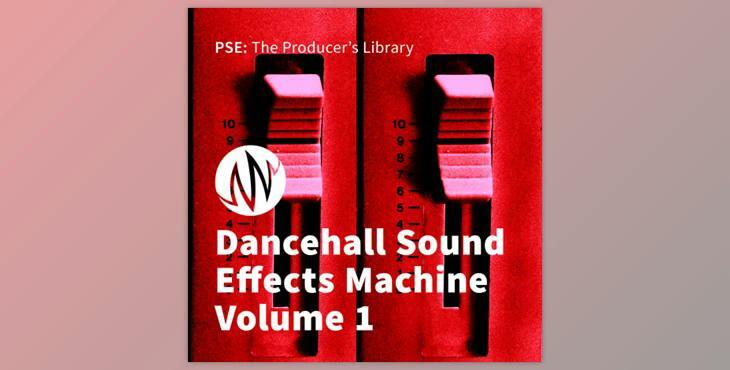 PSE The Producer’s Library Dancehall Sound Effects Machine Volume 1 WAV