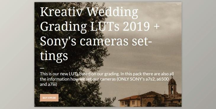 Kreativ Wedding Grading LUTs 2019 + Sony’s cameras settings