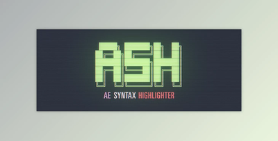 Aescripts ASH Syntax Highlighter v1.0.1b Pre-Activated